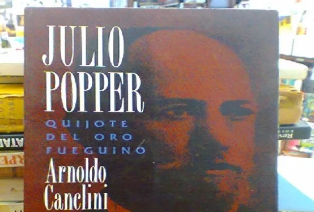 El libro que narra la vida y obra de Julio Popper, declarado de interés provincial