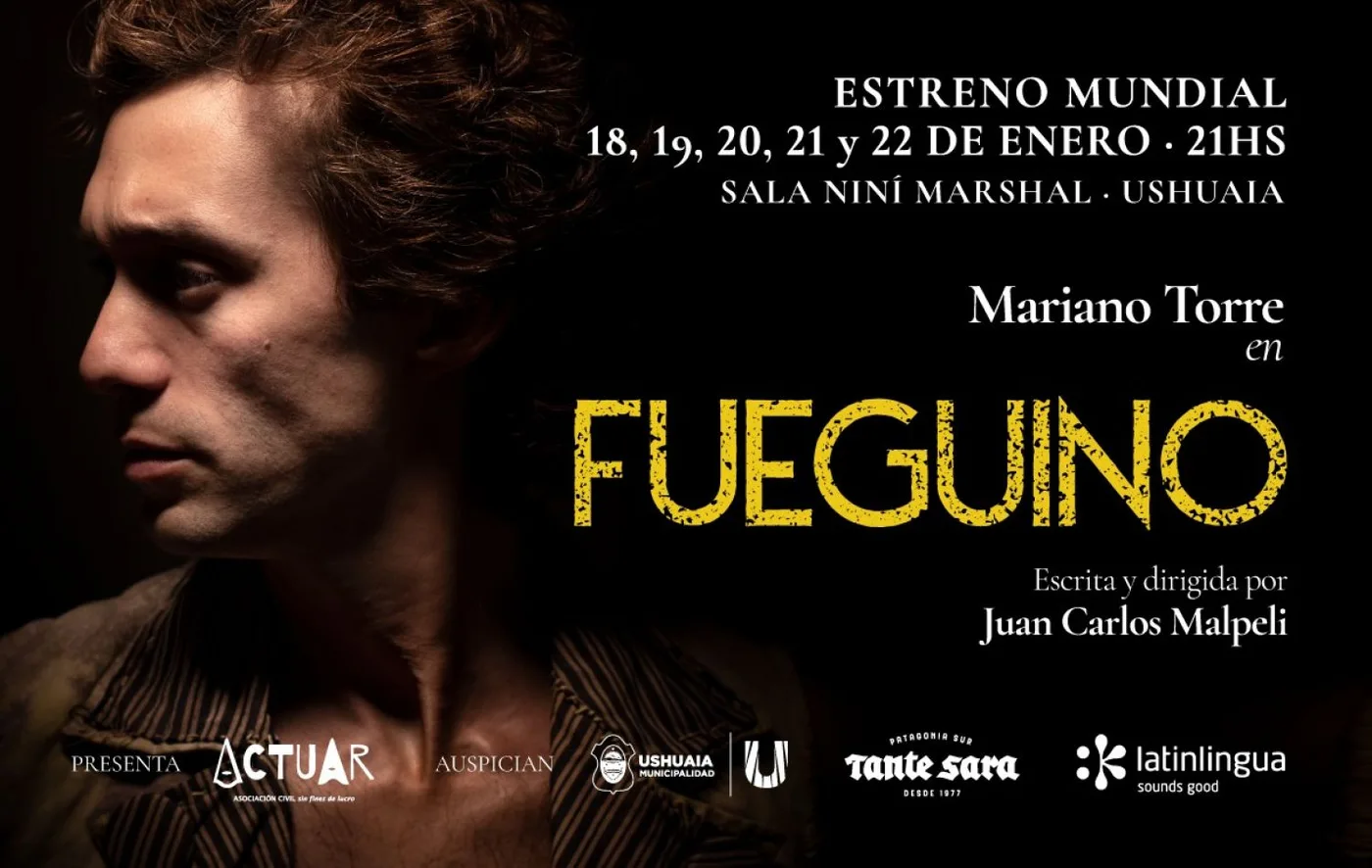 Se presentará la obra "Fueguino" con la actuación de Mariano Torre