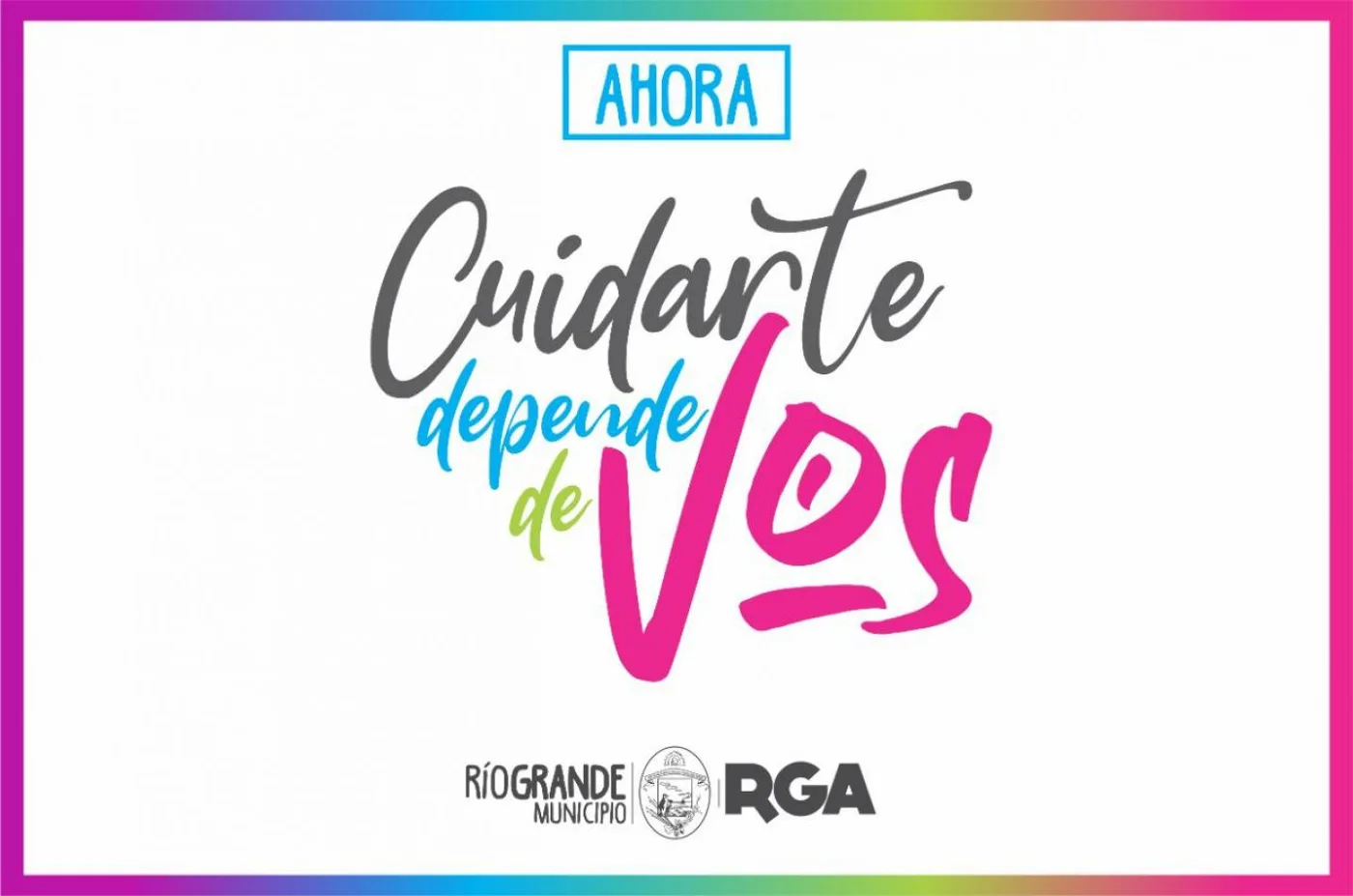 Municipio de Río Grande lanza la campaña "Cuidarte depende de vos"