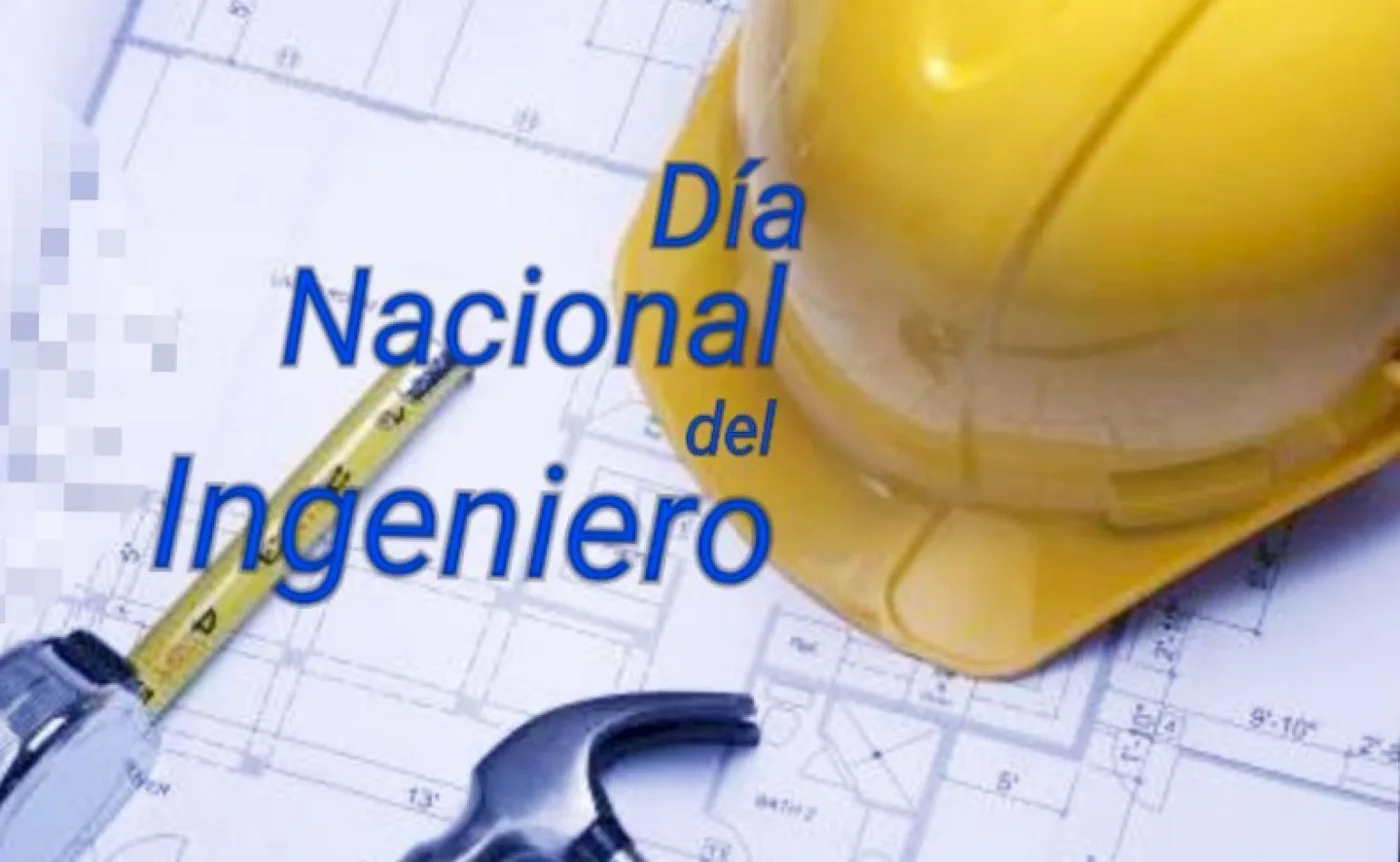 16 de junio: Día Nacional del Ingeniero