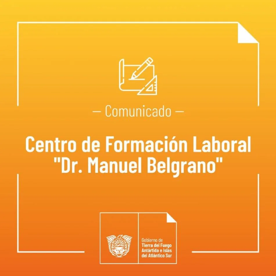Centro de Formación Laboral de Río Grande abre sus inscripciones a cursos
