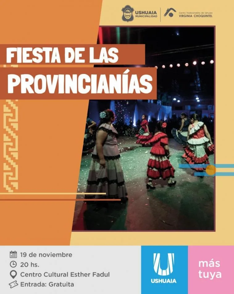 Ushuaia celebrará la 24° edición de la Fiesta de las Provincianías en el Centro Cultural Municipal Esther Fadul