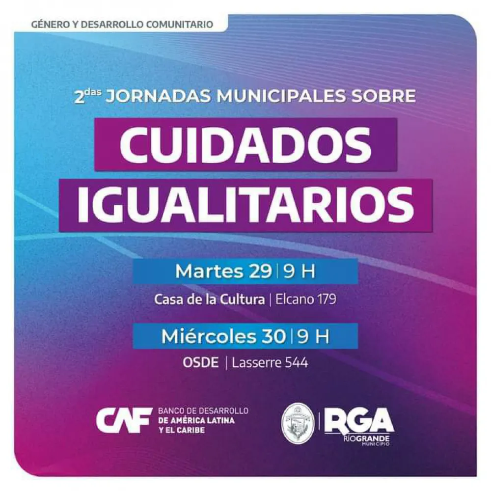 Río Grande se prepara para las "2das., Jornadas Municipales Sobre Cuidados Igualitarios”