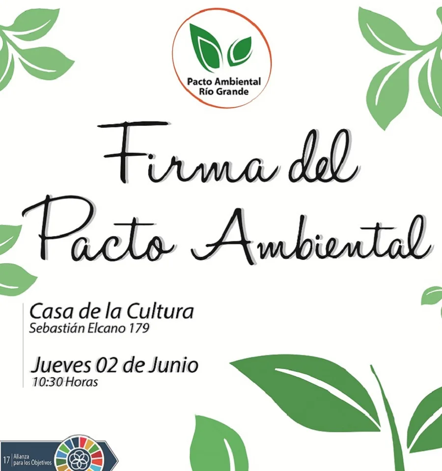 El 2 de junio se firma el "Pacto Ambiental en Río Grande"